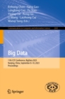 Big Data : 11th CCF Conference, BigData 2023, Nanjing, China, September 8-10, 2023, Proceedings - eBook
