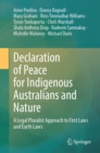 Declaration of Peace for Indigenous Australians and Nature : A Legal Pluralist Approach to First Laws and Earth Laws - eBook