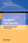 Frontiers in Cyber Security : 6th International Conference, FCS 2023, Chengdu, China, August 21-23, 2023, Revised Selected Papers - eBook