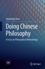 Doing Chinese Philosophy : A Focus on Philosophical Methodology - eBook