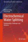 Electrochemical Water Splitting : Fundamentals, Challenges and Advances - eBook