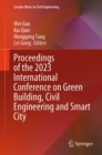 Proceedings of the 2023 International Conference on Green Building, Civil Engineering and Smart City - eBook