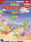 Electronic Keyboard Lessons for Kids - Book 1 : How to Play Keyboard for Kids (Free Video Available) - eBook