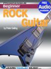 Rock Guitar Lessons for Beginners : Teach Yourself How to Play Guitar (Free Audio Available) - eBook