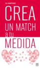 Crea un match a tu medida - eBook