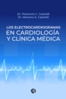 Los electrocardiogramas en cardiologia y clinica medica - eBook