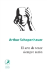 El arte de tener siempre razon - eBook