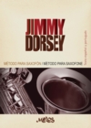 Metodo para saxofon, Una escuela de ejecucion ritmica moderna  Jimmy Dorsey : Una escuela de ejecucion ritmica moderna - eBook