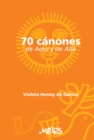 Setenta canones de aqui y de alla : Para la ensenanza musical - eBook