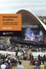 Desculturalizar la cultura - eBook