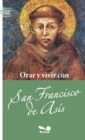 Orar y vivir con san Francisco de Asis - eBook