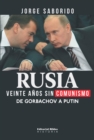 Rusia: veinte anos sin comunismo : De Gorbachov a Putin - eBook