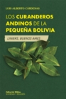 Los curanderos andinos de la pequena Bolivia : Liniers, Buenos Aires - eBook