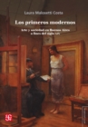 Los primeros modernos : Arte y sociedad en Buenos Aires a fines del siglo XIX - eBook