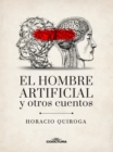 El hombre artificial y otros cuentos - eBook