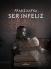 Ser infeliz - eBook