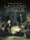 La ciudad de los tisicos - eBook