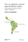 Por un derecho comun para America Latina - eBook