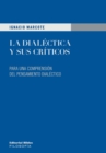 La dialectica y sus criticos : Para una comprension del pensamiento dialectico - eBook