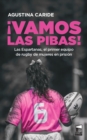 !Vamos las pibas! : Las Espartanas, el primer equipo de rugby de mujeres en prision - eBook