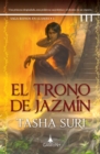 El trono de jazmin : Una princesa prisionera y una sirvienta cambiaran el destino de un imperio - eBook