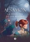 Alsamon : La Rebelion de las Bestias - eBook
