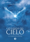 Las Fuerzas del Cielo : La conquista de la libertad - eBook