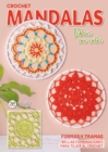 Crochet Mandalas. Vibrar con color : Formas y tramas. Bellas combinaciones para tejer al crochet - eBook