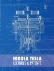 Nikola Tesla : Lectures and Patents - Book