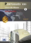 Portugues XXI - Nova Edicao : Pack: Livro do Aluno+ficheiros audio & Cade - Book