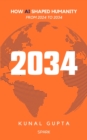 2034 : How AI Changed Humanity - eBook