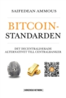 Bitcoinstandarden : Det decentraliserade alternativet till centralbanker - eBook