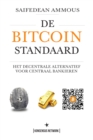 De Bitcoin Standaard : Het Decentrale Alternatief Voor Centraal Bankieren - eBook