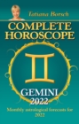 Complete Horoscope Gemini 2022 : Monthly Astrological Forecasts for 2022 - eBook