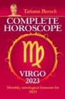 Complete Horoscope Virgo 2023 : Monthly astrological forecasts for 2023 - eBook