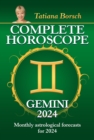 Complete Horoscope Gemini 2024 : Monthly astrological forecasts for 2024 - eBook