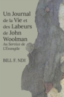 Un Journal de la Vie et des Labeurs de John Woolman : Au Service de L',vangile - eBook