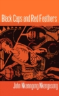 Black Caps and Red Feathers - eBook