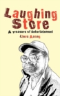 Laughing Store : A Treasury of Entertainment - eBook