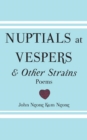 Nuptials At Vespers And Other Strains - eBook