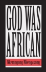 God was African - eBook