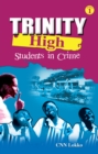 Trinity High. Students in Crime : Students in Crime - eBook