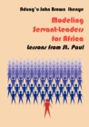 Modeling Servant-Leaders for Africa : Lessons from St. Paul - eBook