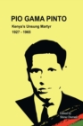 Pio Gama Pinto : Kenya's Unsung Martyr. 1927 - 1965 - eBook