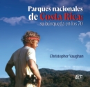 Parques nacionales de Costa Rica : su busqueda en los 70 - eBook