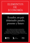 Ecuador, un pais dolarizado: pasado, presente y futuro - eBook