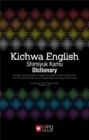 Kichwa English Shimiyuk Kamu Dictionary - eBook