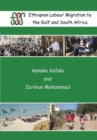 Ethiopian Labour Migration to the Gulf and South Africa - eBook