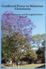Conflicted Power in Malawian Christianity : Essays Missionary and Evangelical from Malawi - eBook