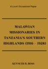 Malawian Missionaries in Tanzania's Southern Highlands 1916-1928 - eBook
